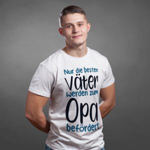 T-Shirt mit dem Spruch: Nur die besten Väter werden zum Opa befördert