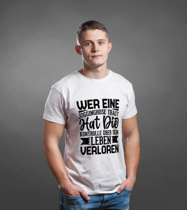 T-Shirt Wer eine Jogginghose trägt